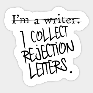 I Collect Rejection Letters Sticker